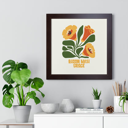 Framed Bloom With Grace Wall Poster
